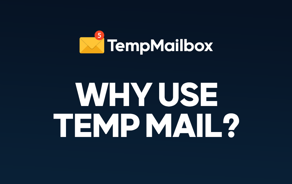 What Is Temp Mail and Why You Should Use It in 2025